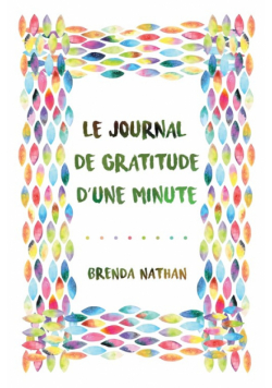 Le Journal De Gratitude D'une Minute