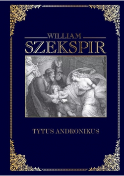 Kolekcja Hachette Tom 11 Tytus Andronikus