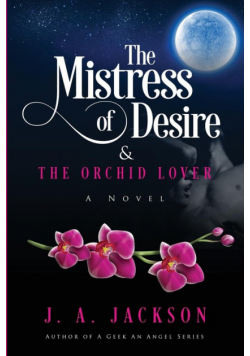 The Mistress of Desire & The Orchid Lover