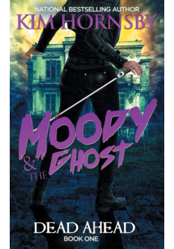 Moody & The Ghost - Dead Ahead