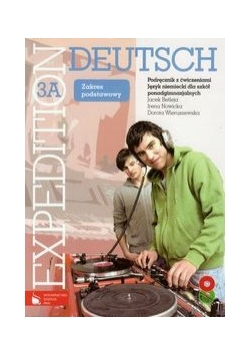 Expedition Deutsch 3A Podręcznik z ćwiczeniami + 2CD Zakres podstawowy