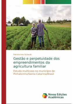 Gestão e perpetuidade dos empreendimentos da agricultura familiar