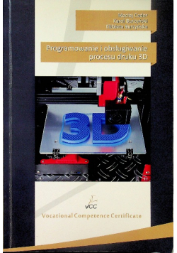 Programowanie i obsługiwanie procesu druku 3D