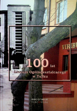 100 Lat Liceum Ogólnokształcącego W Turku