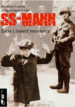 SS Mann Życie i śmierć mordercy