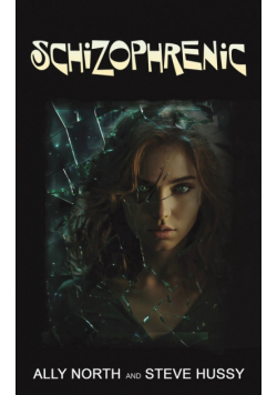 Schizophrenic