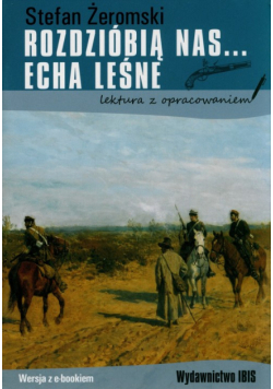 Rozdzióbią nas… Echa leśne
