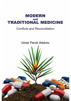 Modern and Traditional Medicine. Conflicts and Reconciliation