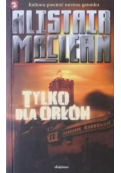 Tylko dla orłów