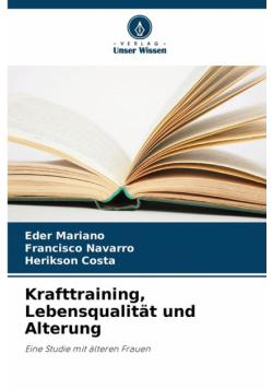 Krafttraining, Lebensqualität und Alterung