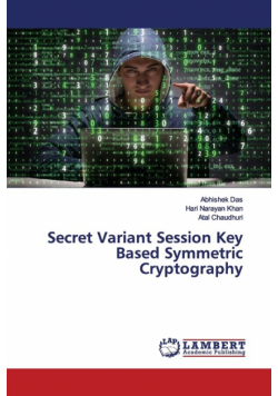 Secret Variant Session Key Based Symmetric Cryptography