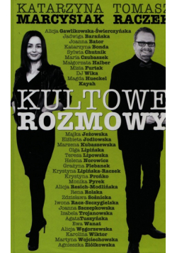 Raczek Tomasz - Kultowe rozmowy Kobiety znane i niespodziewane