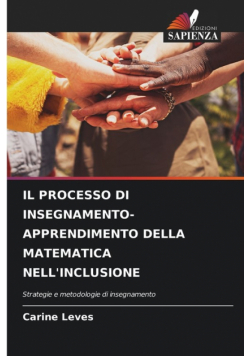 Il Processo Di Insegnamento-Apprendimento Della Matematica Nell'inclusione