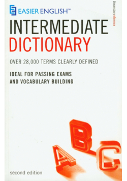 Easier English Intermediate Dictionary Łatwiejszy angielski Słownik średnio-zaawansowany