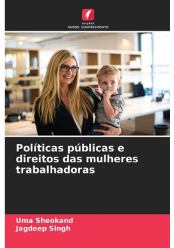 Políticas públicas e direitos das mulheres trabalhadoras