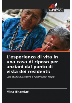 L'esperienza di vita in una casa di riposo per anziani dal punto di vista dei residenti
