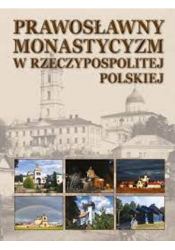 Prawosławny monastycyzm w Rzeczypospolitej Polskiej