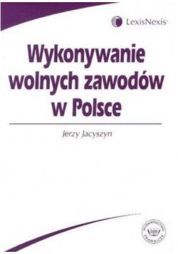 Wykonywanie wolnych zawodów w Polsce