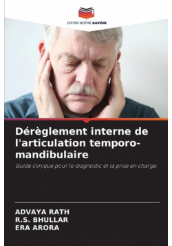 Dérèglement interne de l'articulation temporo-mandibulaire
