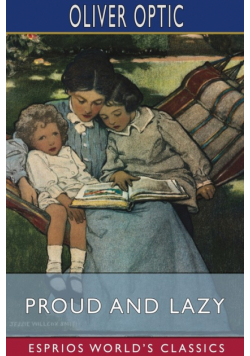 Proud and Lazy (Esprios Classics)