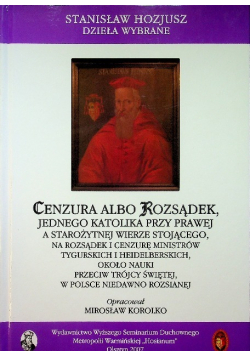 Stanisław Hozjusz Dzieła wybrane Cenzura albo Rozsądek