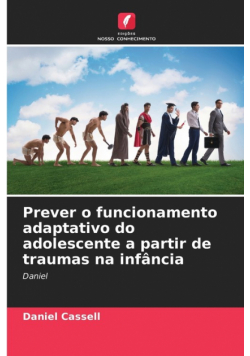 Prever o funcionamento adaptativo do adolescente a partir de traumas na infância