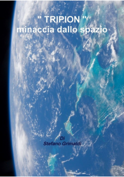 " TRIPION "  minaccia dallo spazio