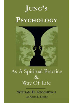 Jung's Psychology as a Spiritual Practice and Way of Life