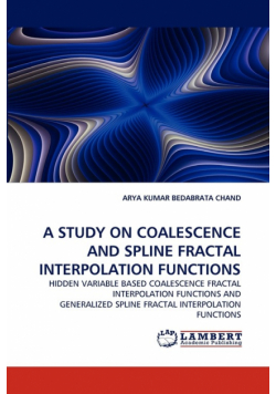 A Study on Coalescence and Spline Fractal Interpolation Functions