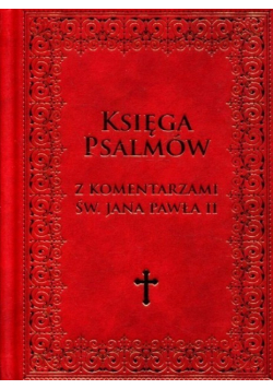 Księga Psalmów z komentarzami Św. Jana Pawła II