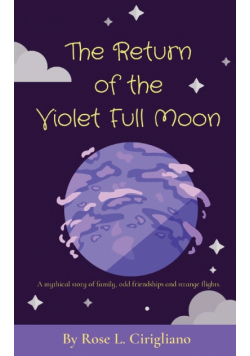 The Return of the Violet Full Moon