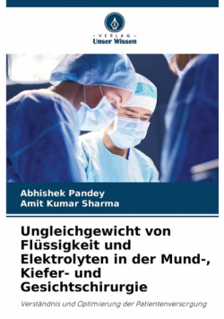 Ungleichgewicht von Flüssigkeit und Elektrolyten in der Mund-, Kiefer- und Gesichtschirurgie