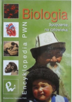 Biologia Spojrzenie na człowieka