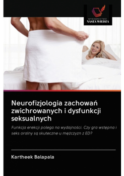 Neurofizjologia zachowań zwichrowanych i dysfunkcji seksualnych