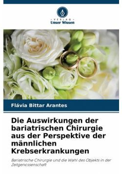 Die Auswirkungen der bariatrischen Chirurgie aus der Perspektive der männlichen Krebserkrankungen