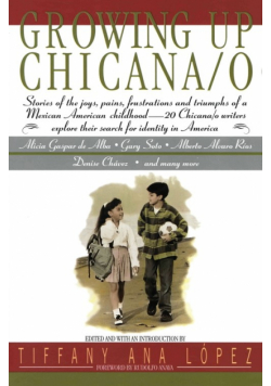 Growing Up Chicana O