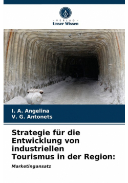 Strategie für die Entwicklung von industriellen Tourismus in der Region