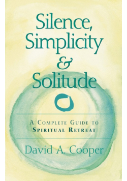 Silence, Simplicity & Solitude