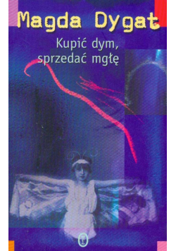 Kupić dym, sprzedać mgłę