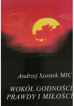 Wokół godności prawdy i miłości