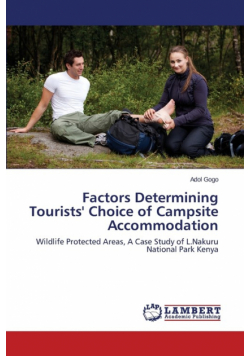 Factors Determining Tourists' Choice of Campsite Accommodation