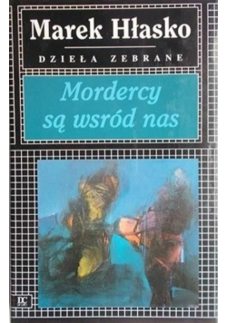 Mordercy są wśród nas