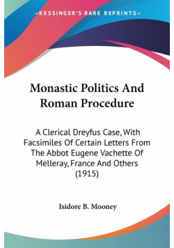Monastic Politics And Roman Procedure