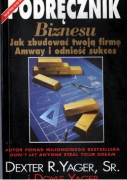 Podręcznik Biznesu Jak zbudować twoją firmę Amway