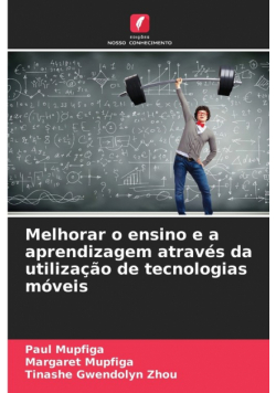 Melhorar o ensino e a aprendizagem através da utilização de tecnologias móveis