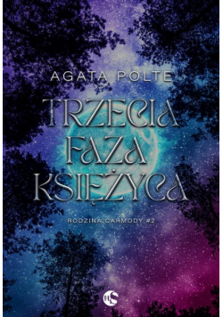 Rodzina Carmody T.2 Trzecia faza księżyca