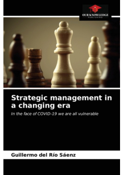 Strategic management in a changing era
