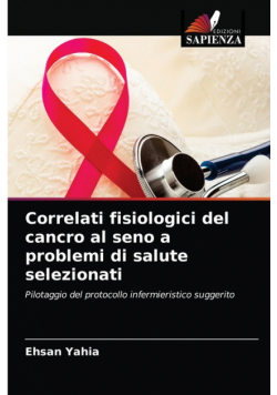 Correlati fisiologici del cancro al seno a problemi di salute selezionati