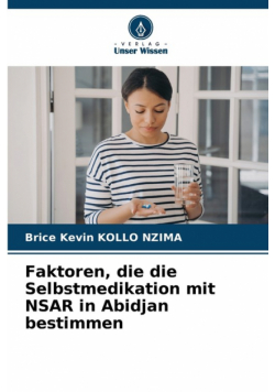 Faktoren, die die Selbstmedikation mit NSAR in Abidjan bestimmen