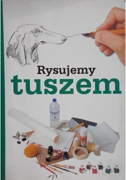 Rysujemy tuszem